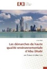 Adel Ismail - Les démarches de haute qualité environnementale d'Abu Dhabi
