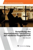 Stefan Zima - Auswirkung des internationalen Terrorismus auf moderne Flugwirtschaft
