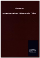 Jules Verne - Die Leiden eines Chinesen in China
