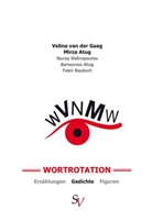 Mirza Atug, Velina van der Gaag, Velina van der Gaag - Wortrotation