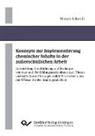 Miriam Schmidt - Konzepte zur Implementierung chemischer Inhalte in der außerschulischen Arbeit