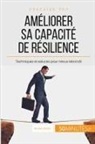 50 minutes, 50minutes, Nicola Martin, Nicolas Martin - Améliorer sa capacité de résilience