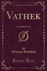 William Beckford - Vathek