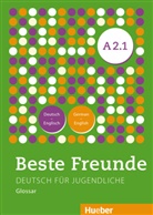 Huebe Verlag GmbH &amp; Co KG, Hueber Verlag GmbH &amp; Co KG - Beste Freunde - Deutsch für Jugendliche - A2/1: Beste Freunde A2/1 Glossar Deutsch-Englisch, German-English