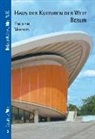 Florian Heilmeyer, Jens Liebchen, Uli Strempel - House of World Cultures Berlin