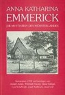 Joseph Adam, Winfried Freund, Elmar Klinger, Leo Scheffczyk, Josef Sudbrack, Josef Voss - Anna Katharina Emmerick