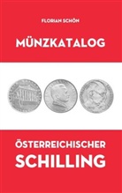 Florian Schön - Münzkatalog Österreichischer Schilling