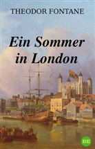 Theodor Fontane - Ein Sommer in London