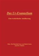 Diete Effertz, Dieter Effertz - Das Ur-Evangelium, Eine textkritische Annäherung