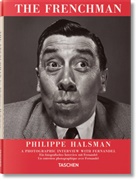 Philippe Halsman, Philippe Halsman, Philippe Halsman - The Frenchman : a photographic interview with Fernandel = The Frenchman : un entretien photographique avec Fernandel