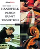 Ulrike Kirmse, Christine Schroeder - Handwerk, Design, Kunst, Tradition - Hamburg