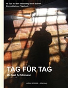 Michael Schildmann, Michae Schildmann, Michael Schildmann - Tag für Tag