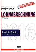 Thomas Werner - Praktische Lohnabrechnung 2016