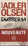 Jussi Adler-Olsen, Adler-olsen-j - Les enquêtes du département V. Vol. 4. Dossier 64
