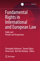 Vesna Lazi, Vesna Lazi¿, Vesna Lazic, Vesna Lazić, Vesna Lazic et al, Christophe Paulussen... - Fundamental Rights in International and European Law