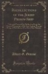 Albert G. Greene - Recollections of the Jersey Prison-Ship