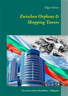 Edgar Stötzer - Zwischen Orpheus & Shopping Towers