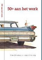 Marc Schabracq, Roos Schabracq - 50+ aan het werk