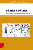 Sabin Mecking, Sabine Mecking, Wasserloos, Wasserloos, Yvonne Wasserloos - Inklusion & Exklusion