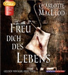 Charlotte MacLeod, Karl Heinz Tafel, Karlheinz Tafel, Ralf M. Huhn - Freu dich des Lebens, 1 MP3-CD (Audiolibro)
