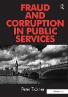 Tickner Peter, Peter Tickner - Fraud and Corruption in Public Services