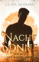 Laura Newman - Nachtsonne - Der Weg des Widerstands
