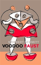 Norbert Schmitt - Voodoo Faust