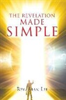 Alan Lee, Rev Alan Lee - The Revelation Made Simple