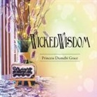 Princess Dumebi Grace - Wicked Wisdom