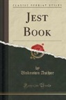 Unknown Author - Shakspeare's Jest Book (Classic Reprint)