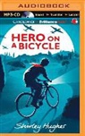 Shirley Hughes, Shirley/ Vance Hughes, Simon Vance - Hero on a Bicycle (Hörbuch)
