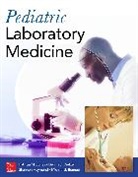Michael Bennett, Michael J. Bennett, Dennis Dietzen, Dennis J. Dietzen, Shannon Haymond, Haymond Shannon... - Pediatric Laboratory Medicine