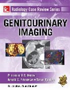 Arnold Friedman, Arnold C. Friedman, Kumar, Prasanna R. G. Kumar, Kumar Prasanna R. G., Tarun Pandey... - Radiology Case Review Series: Genitourinary Imaging