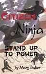 Mary Baker - Citizen Ninja