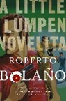 Roberto Bolano, Roberto Bolaño, BOLANO ROBERTO - A Little Lumpen Novelita