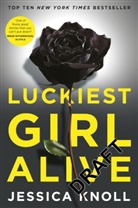 Jessica Knoll, Knoll Jessica - Luckiest Girl Alive