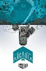 Alex Paknadel, William Fischer, Stephen Glicker, Paul Hughes, Jason Keeley, Alex Paknadel... - Arcadia