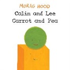 Morag Hood, Hood Morag - Colin and Lee, Carrot and Pea