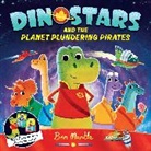 Ben Mantle, Mantle Ben - Dinostars and the Planet Plundering Pirates