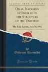 Osborne Reynolds - On an Inversion of Ideas as to the Structure of the Universe