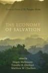 Matthew Charlton, Matthew W. Charlton, Timothy R. Eberhart, Timothy Reinhold Eberhart, Jurgen Moltmann, Jürgen Moltmann - The Economy of Salvation