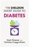 Mark Greener, GREENER MARK - The Sheldon Short Guide to Diabetes