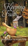 Hannah Alexander - Keeping Faith