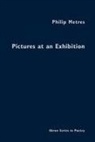 Philip Metres - Pictures at an Exhibition