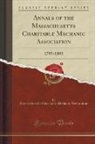 Massachusetts Charitable Me Association - Annals of the Massachusetts Charitable Mechanic Association