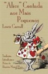 Lewis Carroll, John Tenniel - "Alice" Contada aos Mais Pequenos