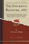William White - The Insurance Register, 1887