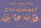 Cathy MacLennan, Cathy MacLennan - When, When, When Will It Be Christmas?