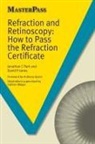 Jones David, David H. Jones, Jonathan Park, Jonathan C. Park, Jonathan C. Jones Park, Jonathan David Park... - Refraction and Retinoscopy