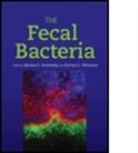 Michael Sadowsky, Michael J. Sadowsky, Richard Whitman, Michael Sadowsky, Michael J Sadowsky, Michael J. Sadowsky... - The Fecal Indicator Bacteria
